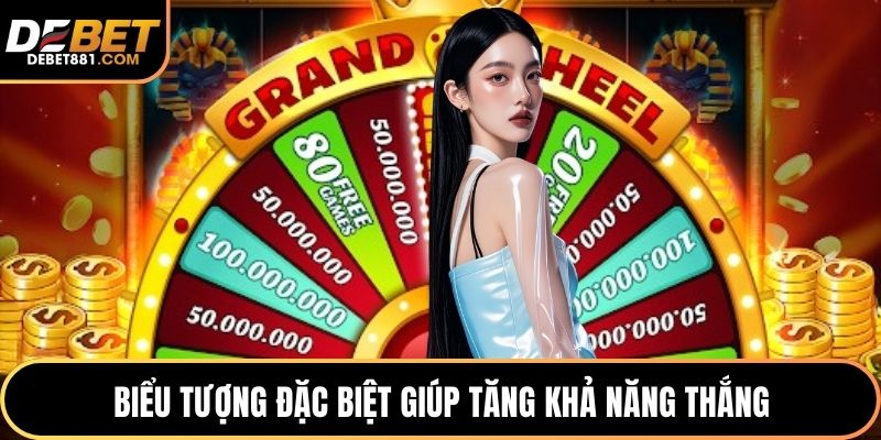 Biểu tượng đặc biệt giúp tăng khả năng thắng