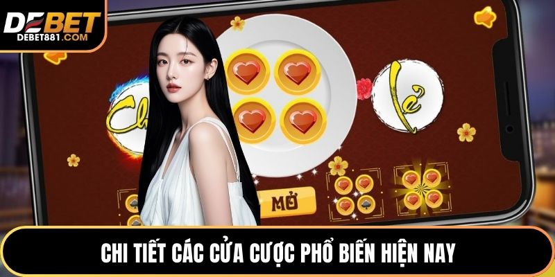 Chi tiết các cửa cược phổ biến hiện nay