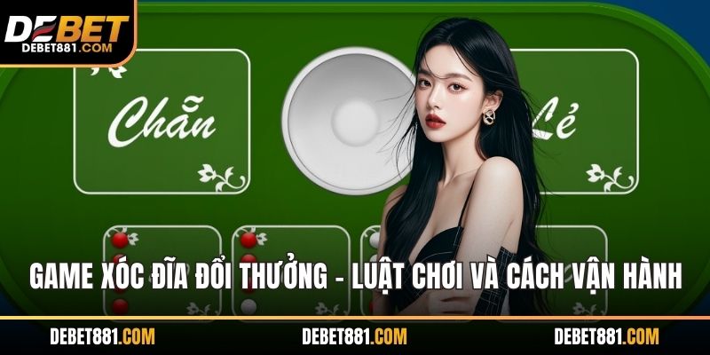 Game xóc đĩa đổi thưởng