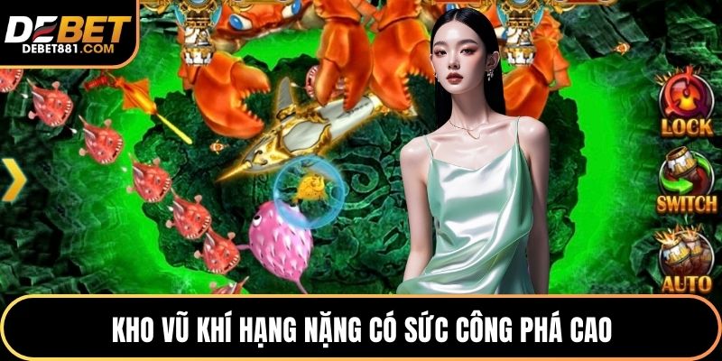 Kho vũ khí hạng nặng có sức công phá cao