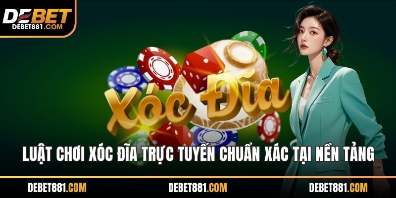Luật chơi xóc đĩa