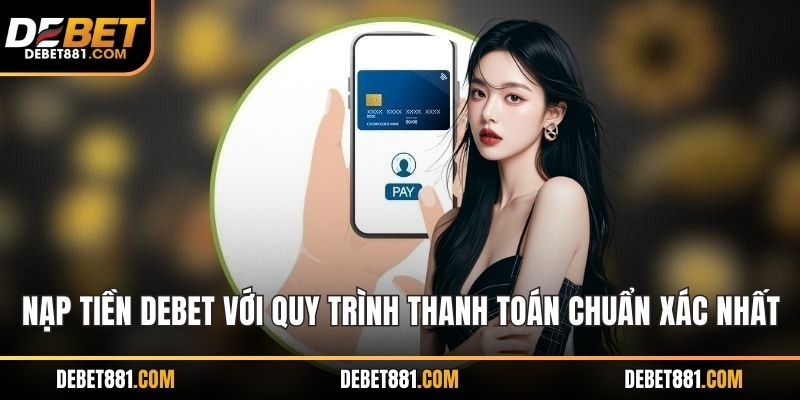 Nạp tiền DEBET