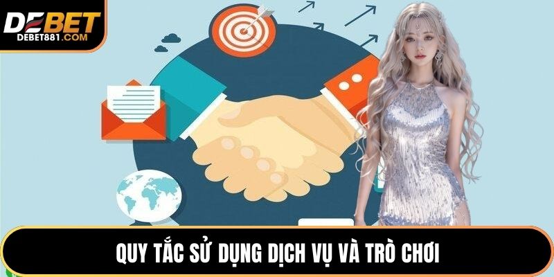 Quy tắc sử dụng dịch vụ và trò chơi