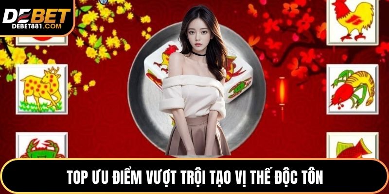 Top ưu điểm vượt trội tạo vị thế độc tôn