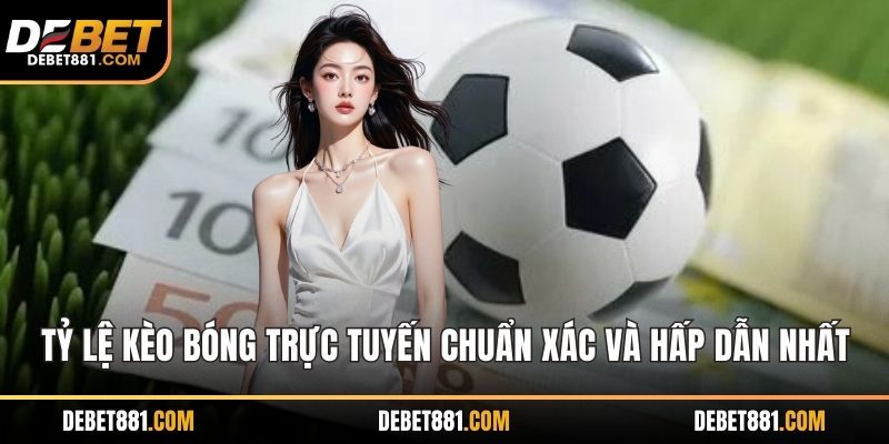 Tỷ lệ kèo bóng