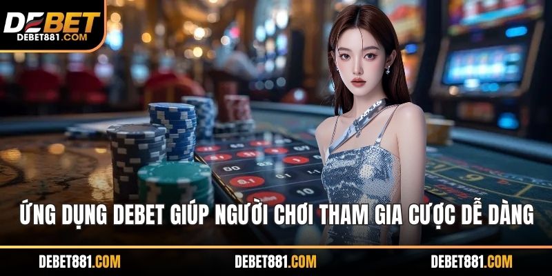 Ứng dụng DEBET